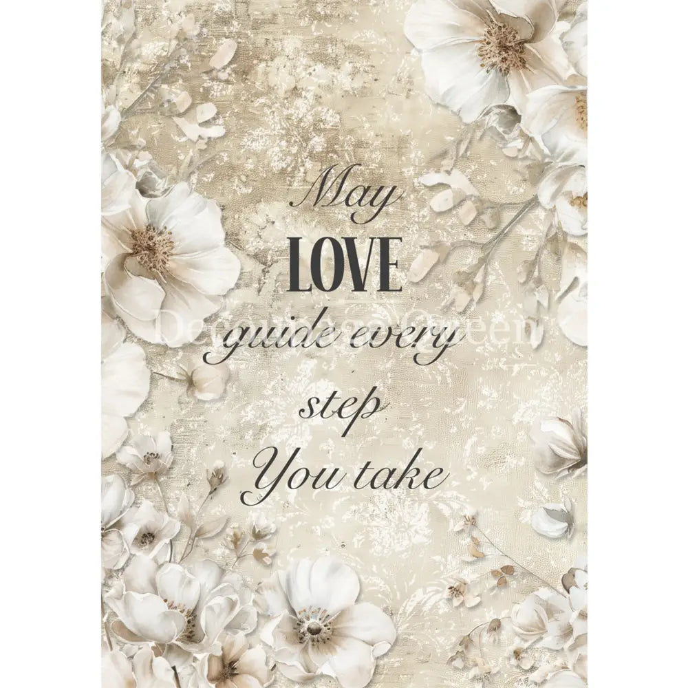 Rice paper that features delicate white flowers on a vintage background with the heartfelt message, "May Love Guide Every Step You Take". White borders are on the sides.