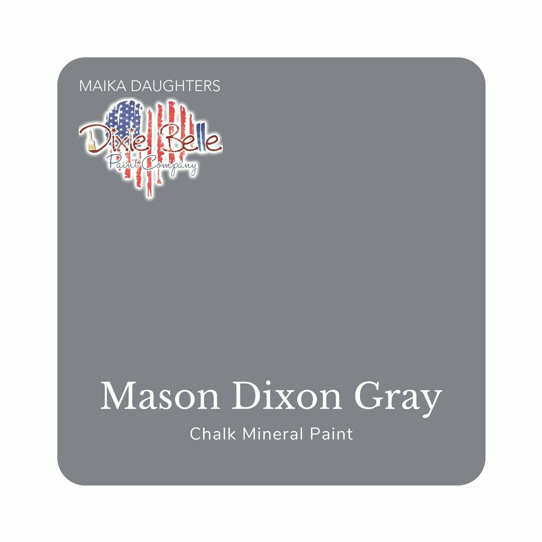 A square swatch card of Dixie Belle Paint Company’s Mason Dixon Chalk Mineral Paint is against a white background. This color is a cool gray with lavender undertones.
