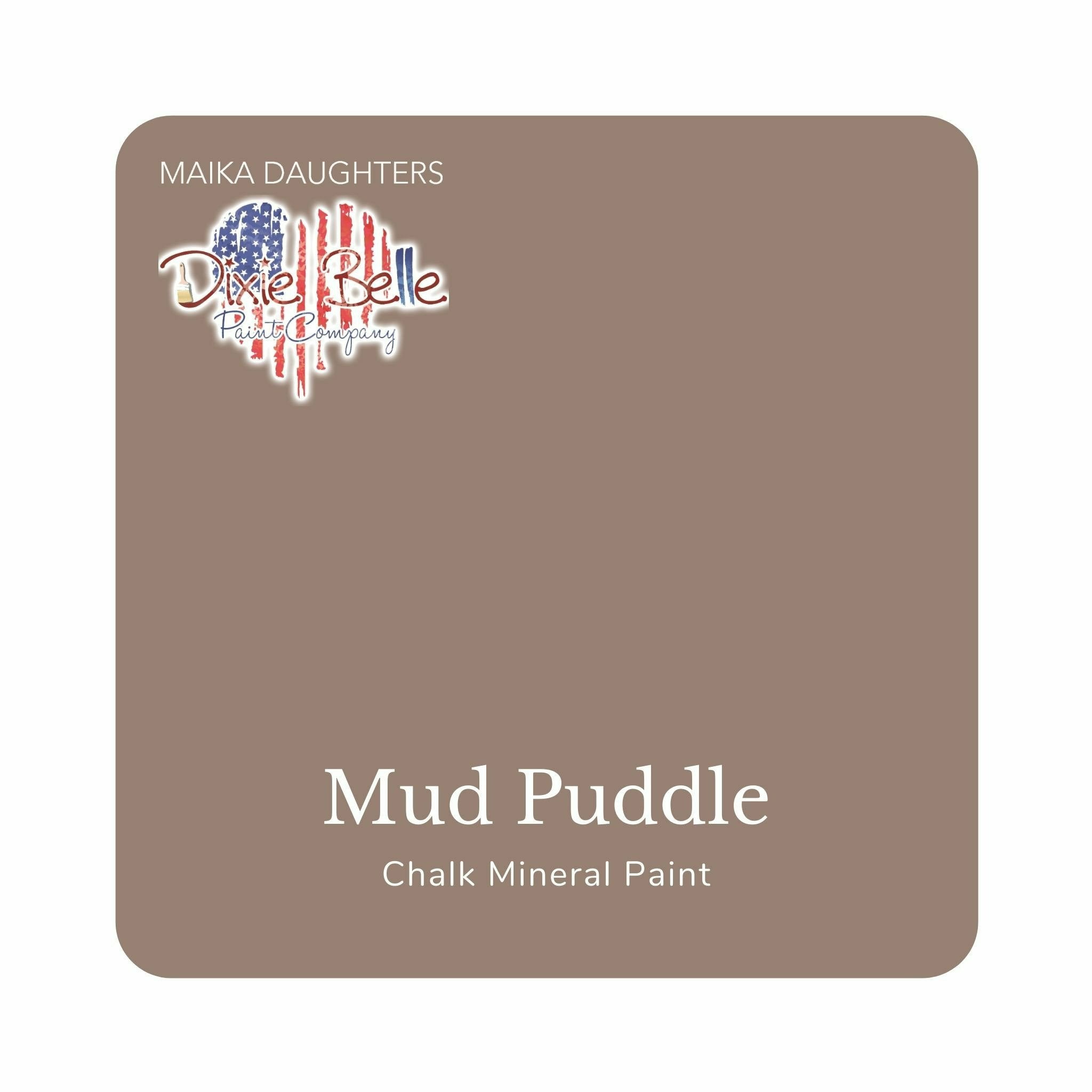 Dixie Belle Chalk Mineral Paint – Mud Puddle (Matte Furniture Paint in ...